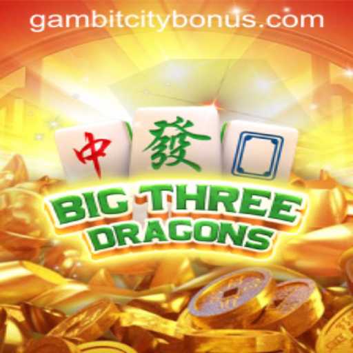 BigThreeDragons: Unveiling the Mystical World of Gambitcity