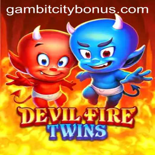 Exploring the Intricate World of DevilFireTwins in GambitCity