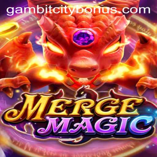 Discover the Enchantment of MERGEMAGIC and the Thrill of GambitCity